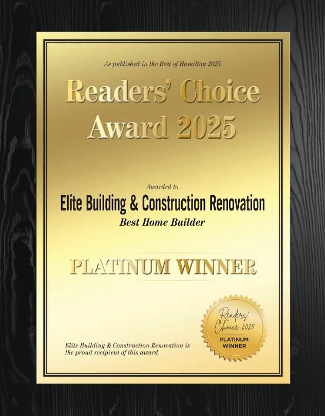 Reader's Choice Award 2025 Platinum Winner — Best Home Builder, awarded to Elite Building & Construction Renovation, as published in the Best of Hamilton 2025